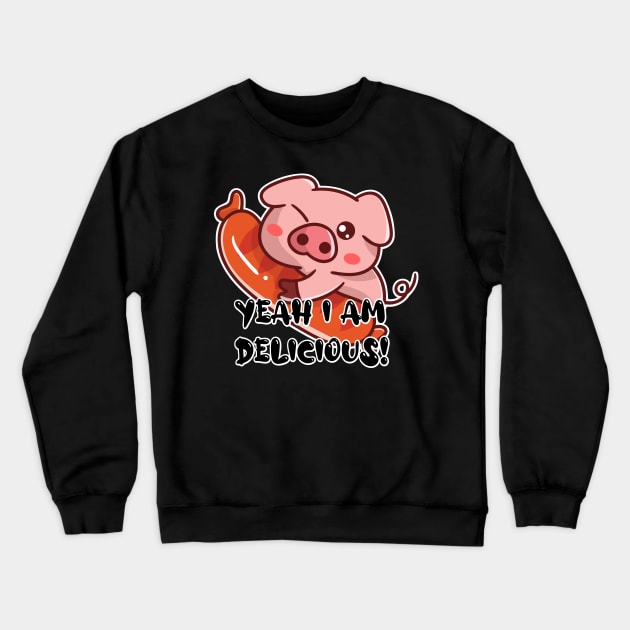 Delicious Cute Pig and Sausage Crewneck Sweatshirt by Blazedfalcon